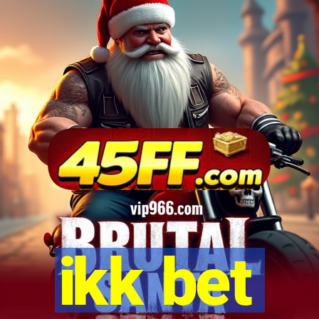 ikk bet